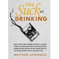 thumbnail image 1 of You Suck at Drinking, 1 of 3