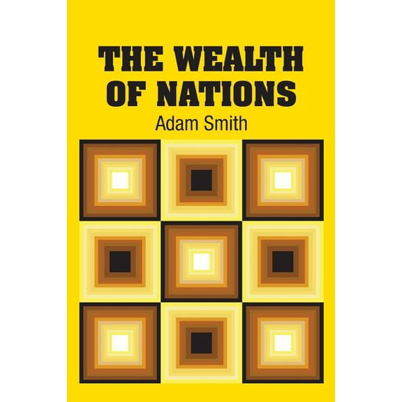 The Wealth of Nations (Paperback)