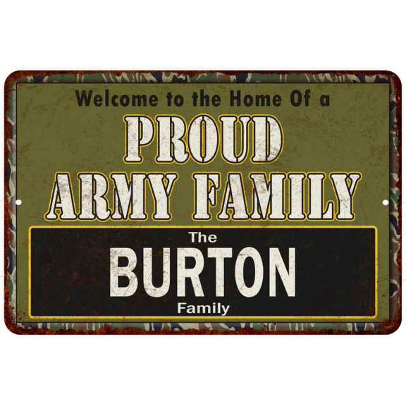 Burton Proud Army Family Gift 8x12 Metal Sign 208120023255