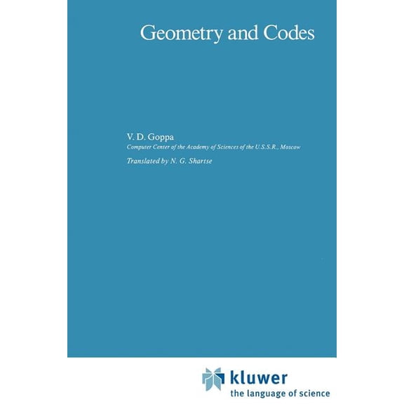 Mathematics and Its Applications Geometry and Codes, Book 24, (Paperback)