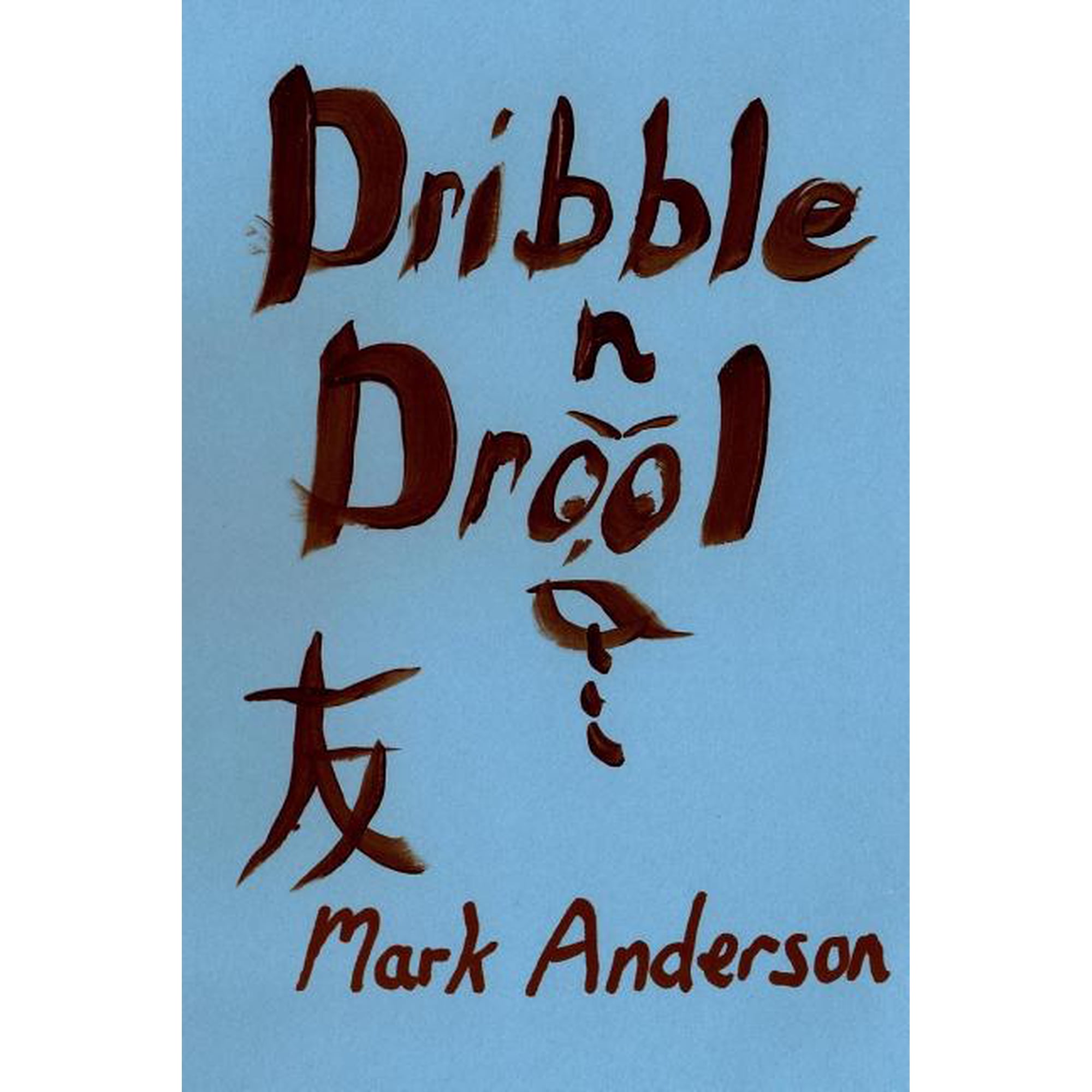 Dribble N Drool (Paperback)
