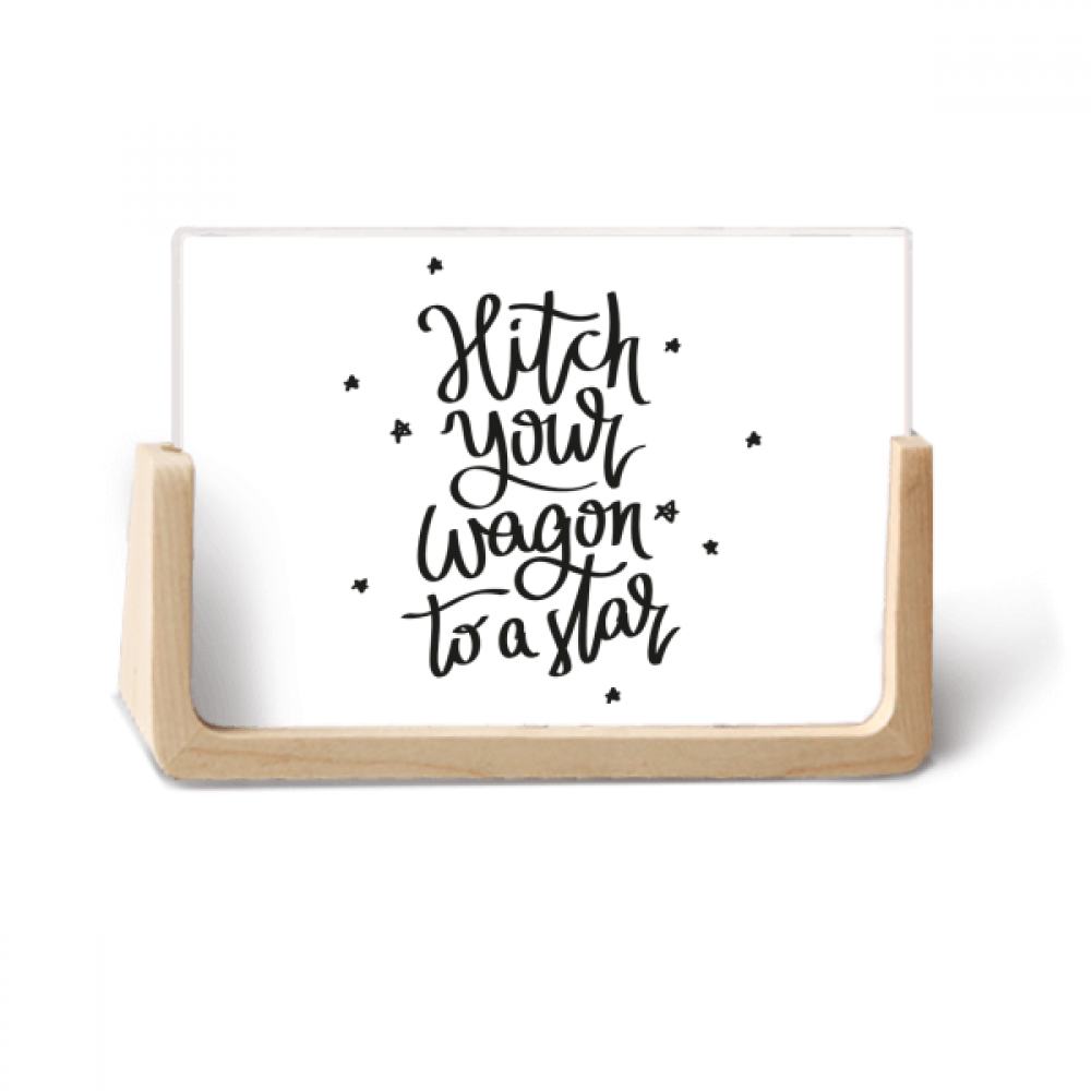 Hitch Your Wagon to A Star Quote Photo Wooden Photo Frame Tabletop