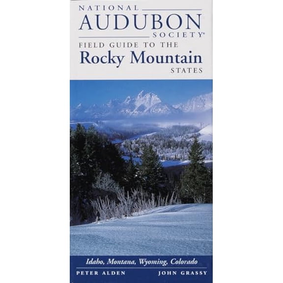 Pre-Owned National Audubon Society Field Guide to the Rocky Mountain States: Idaho, Montana, Wyoming, Colorado (Paperback) 0679446818 9780679446811