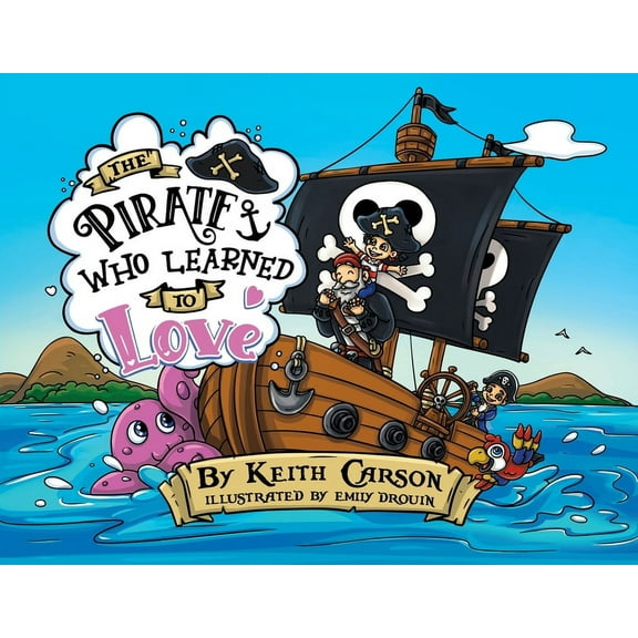 The Pirate Who Learned To Love, (Paperback)