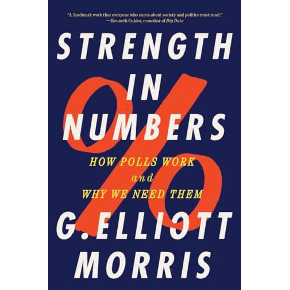 Pre-Owned Strength in Numbers: How Polls Work and Why We Need Them, 9781324052074, 1324052074, Paperback,