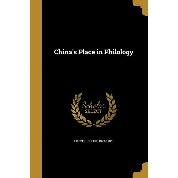China's Place in Philology, (Paperback)