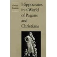 thumbnail image 1 of Pre-Owned Hippocrates in a World of Pagans and Christians (Hardcover) 9780801840906, 1 of 1