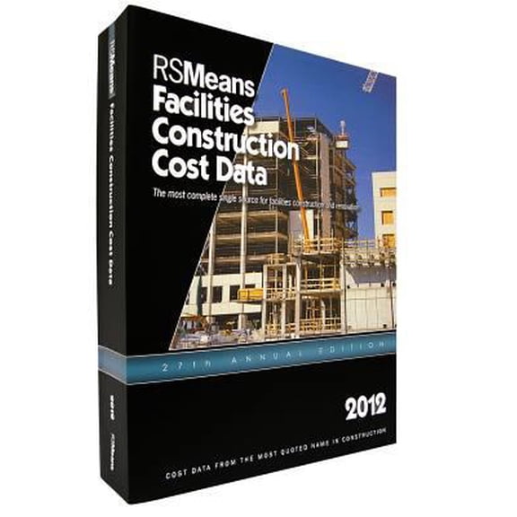 Pre-Owned RSMeans Facilities Construction Cost Data 2012 (Paperback) 1936335344 9781936335343