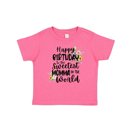 

Inktastic Happy Birthday to the Sweetest Momma in the World Gift Baby Girl T-Shirt