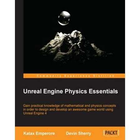 Unreal Engine Physics Essentials - eBook (Best Game Physics Engine)
