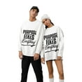thumbnail image 6 of Purpose Fixes Everything® Unisex Crewneck Sweatshirt, S - 3XL,Black Letters, 6 of 8