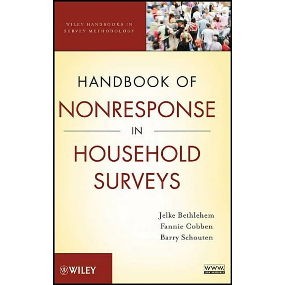 Wiley Handbooks in Survey Methodology Handbook of Nonresponse in Household Surveys, Book 562, (Hardcover)