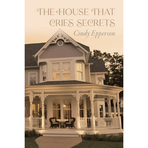 The House That Cries Secrets, (Paperback)