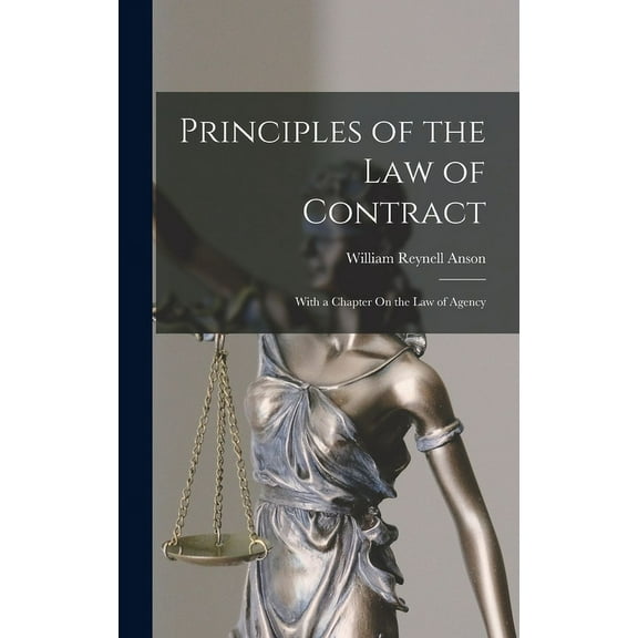 Principles of the Law of Contract: With a Chapter On the Law of Agency (Hardcover)