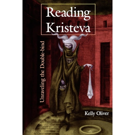 Reading Kristeva, (Paperback)