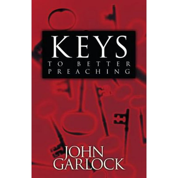 Pre-Owned Keys to Better Preaching (Paperback) 0892769610 9780892769612