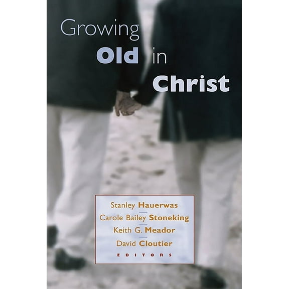 Growing Old in Christ, (Paperback)