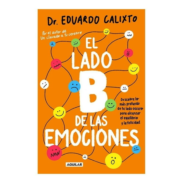 El Lado B de las Emociones Aguilar Calixto Eduardo