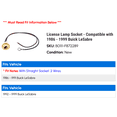 thumbnail image 2 of License Lamp Socket - Compatible with 1986 - 1999 Buick LeSabre 1987 1988 1989 1990 1991 1992 1993 1994 1995 1996 1997 1998, 2 of 2