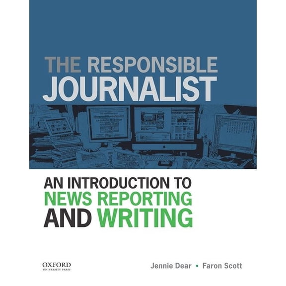 Responsible Journalist: An Introduction to News Reporting and Writing, (Paperback)