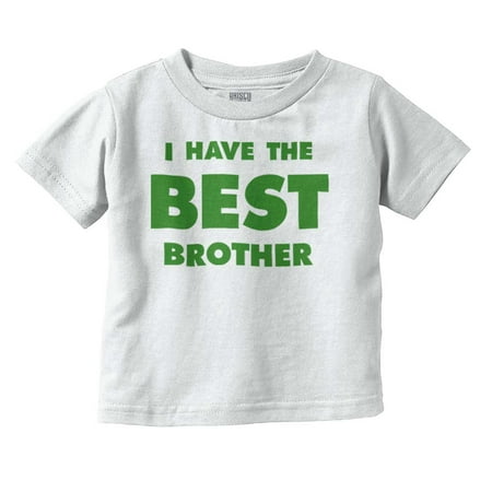 

Brother Youth Toddler T-Shirt Tees Tshirts Have The Best Big Little Sister Gift