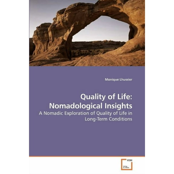 Quality of Life: Nomadological Insights (Paperback)