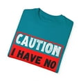 thumbnail image 3 of Funny Saying Warning I Have No Filter Women Men Gag Sign Pun Novelty No Filter Husband Mom Father Sarcasm Wife Unisex Garment-Dyed T-shirt, 3 of 4