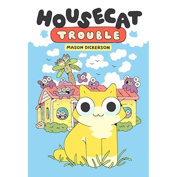 Pre-Owned Housecat Trouble : (a Graphic Novel) (Hardcover) 9780593173459