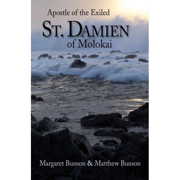 St. Damien of Molokai: Apostle of the Exiled (Paperback)