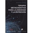 thumbnail image 1 of Terapia Metacognitiva para la Ansiedad y la Depresión Desclee de Brouwer Adrian Wells, 1 of 1