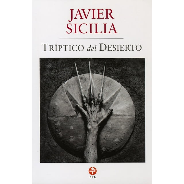 TRIPTICO DEL DESIERTO EDICIONES ERA Javier Sicilia