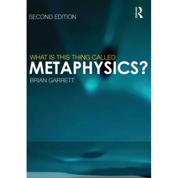 Pre-Owned What Is This Thing Called Metaphysics? (Paperback) 0415617227 9780415617222