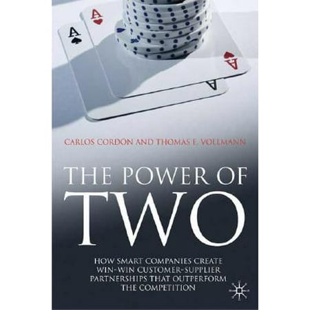 The Power Of Two How Smart Companies Create Win Win