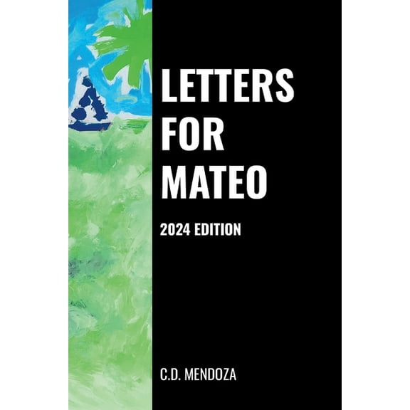 Letters For Mateo: 2024 Edition, (Paperback)