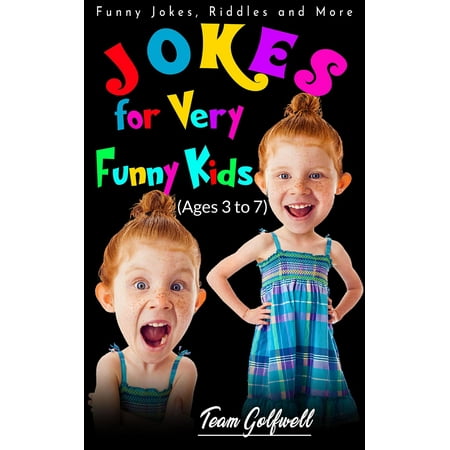 Jokes for Very Funny Kids (Ages 3 to 7) - eBook (Best Very Funny Jokes)
