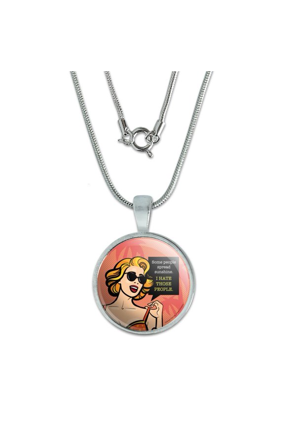 Some People Spread Sunshine I Hate Those People Funny Humor 0.75" Pendant with Sterling Silver Plated Chain