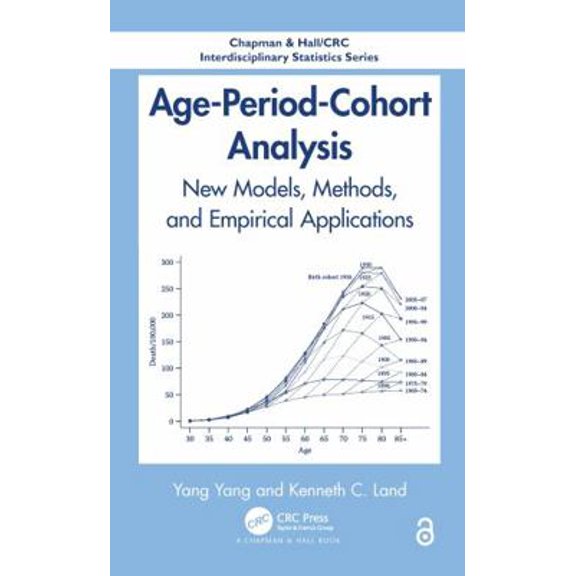 Pre-Owned Age-Period-Cohort Analysis: New Models, Methods, and Empirical Applications (Hardcover) 1466507527 9781466507524