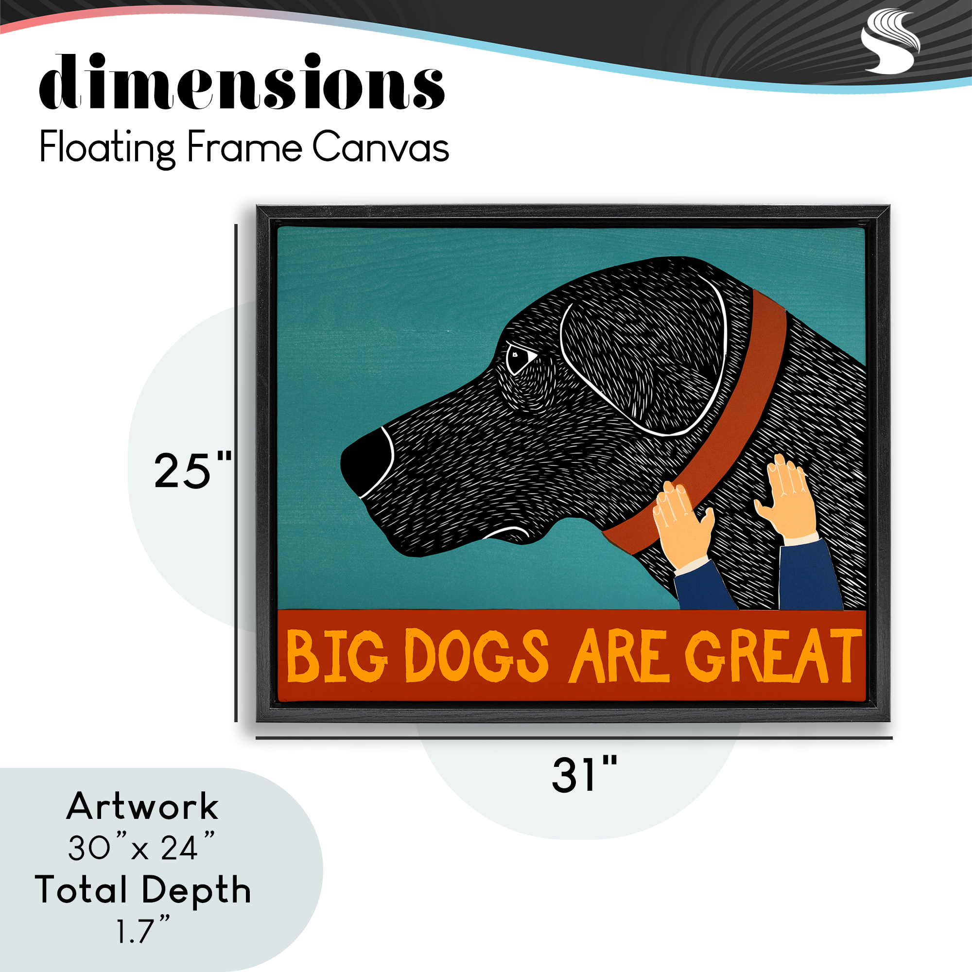 Big Dogs Are Great Black Framed Floater Canvas Wall Art, design by Stephen Huneck