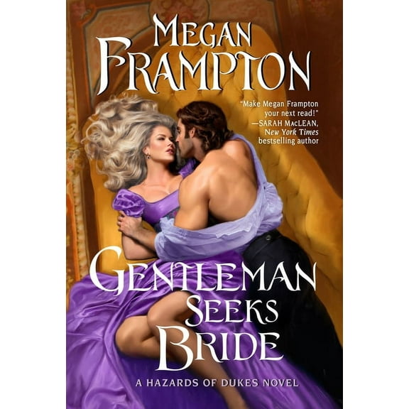 Hazards of Dukes Gentleman Seeks Bride: A Hazards of Dukes Novel, Book 4, (Paperback)