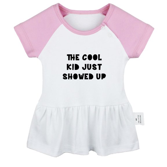 The Cool Kid Just Showed UP Funny Dresses For Baby, Newborn Babies Skirts, Infant Princess Dress, 0-24M Kids Graphic Clothes (Pink Raglan Dresses, 18-24 Months)