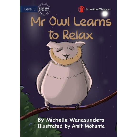 Mr Owl Learns to Relax, (Paperback)