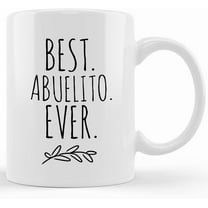Best Abuelito Ever Coffee Mug Spanish Grandpa Fathers Day Gift Grandparents Day Gift From Grandchild Gift For Abuelito Gift For Grandpa, Ceramic Novelty Coffee Mug, Tea Cup, Gift Present