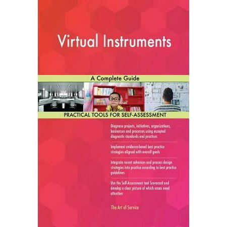 Virtual Instruments a Complete Guide Paperback (The Best Virtual Instruments)