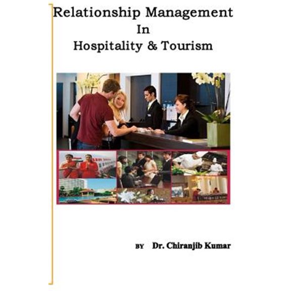 Pre-Owned Relationship Management in Hospitality &tourism : A Professional Approach of Rm for Hospitality and Tourism Professionals