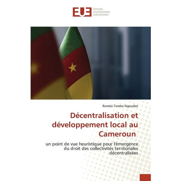 Décentralisation et développement local au Cameroun, (Paperback)