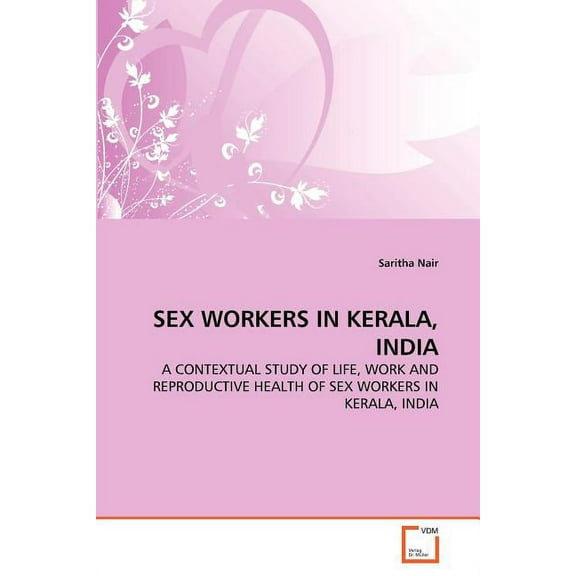 Saritha Nair: Sex Workers in Kerala, India, Book 1 (Paperback)