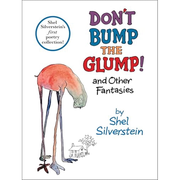 Pre-Owned Don't Bump the Glump!: And Other Fantasies (Hardcover) 0061493384 9780061493386