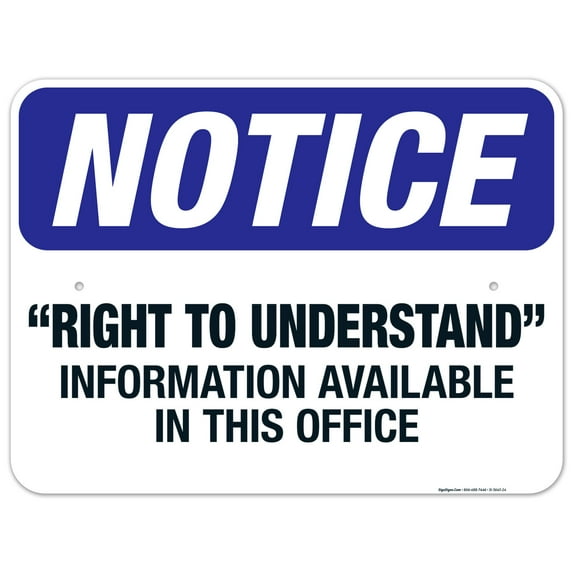 Right To Understand Information Available In This Office Sign, OSHA Notice Sign, 18x24 Aluminum