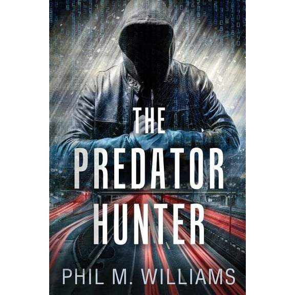 The Predator Hunter (Paperback) by Phil M Williams