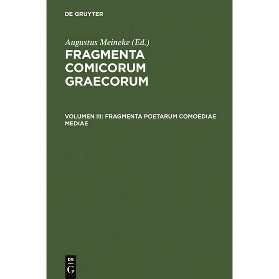 Fragmenta Poetarum Comoediae Mediae, (Hardcover)